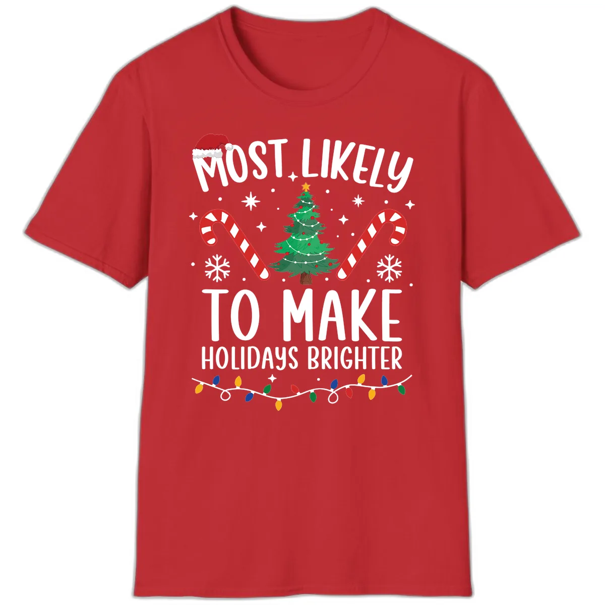 Most Likely To Make Holidays Brighter T-Shirt in Red